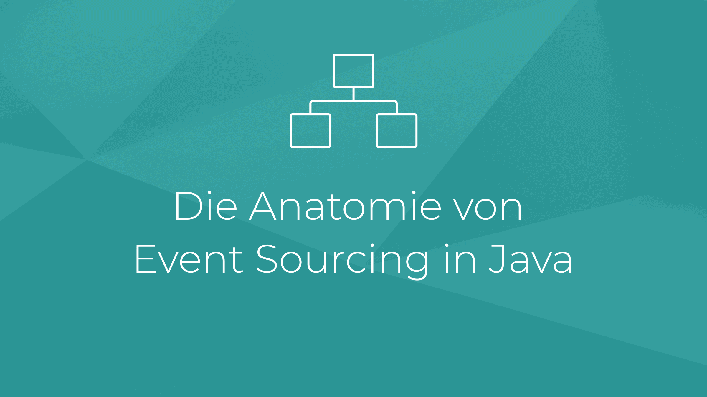 Die Anatomie von Event Sourcing in Java