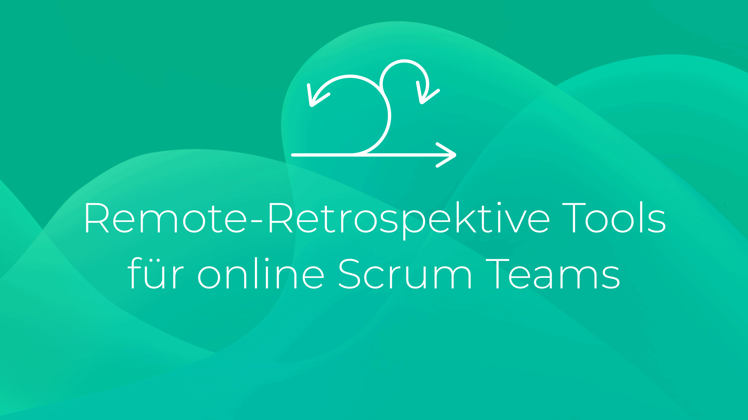 Remote-Retrospektive Tools für online Scrum Teams